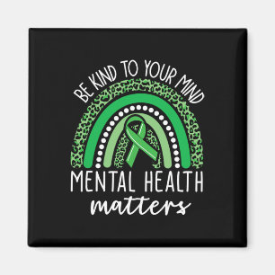 Be Kind To Your Mind Leopard Rainbow Mental Health Magnet