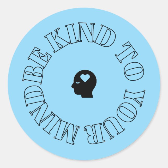 Be Kind to Your Mind Light Blue Circle Sticker  (Front)