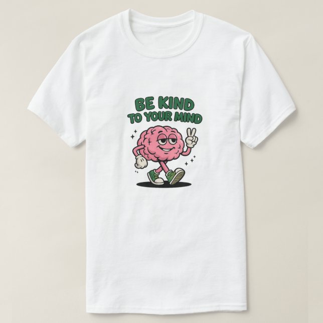 Be kind to your mind logo T-Shirt (Design Front)