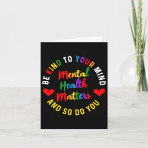 Be Kind To Your Mind Mental Health Awareness And S Card