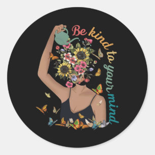 Be Kind To Your Mind Mental Health Awareness Classic Round Sticker