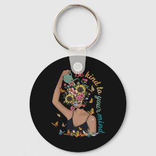 Be Kind To Your Mind Mental Health Awareness  Key Ring