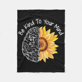 Be Kind To Your Mind Mental Health Awareness Month Fleece Blanket