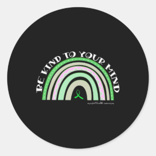Be Kind To Your Mind Mental Health Awareness Premi Classic Round Sticker