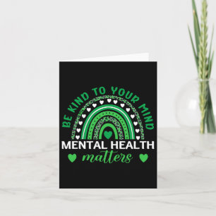 Be Kind To Your Mind Mental Health Awareness Rainb Card