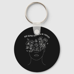 Be Kind To Your Mind Mental Health Occupational Th Key Ring