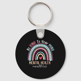 Be Kind To Your Mind Mental Health S Awareness _1 Key Ring