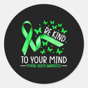 Be Kind To Your Mind Mental Health S Awareness Rib Classic Round Sticker