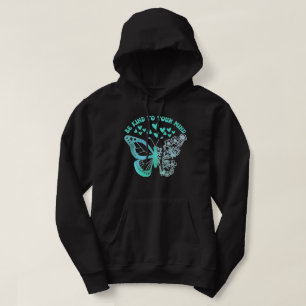 BE KIND TO YOUR MIND mental health support Hoodie