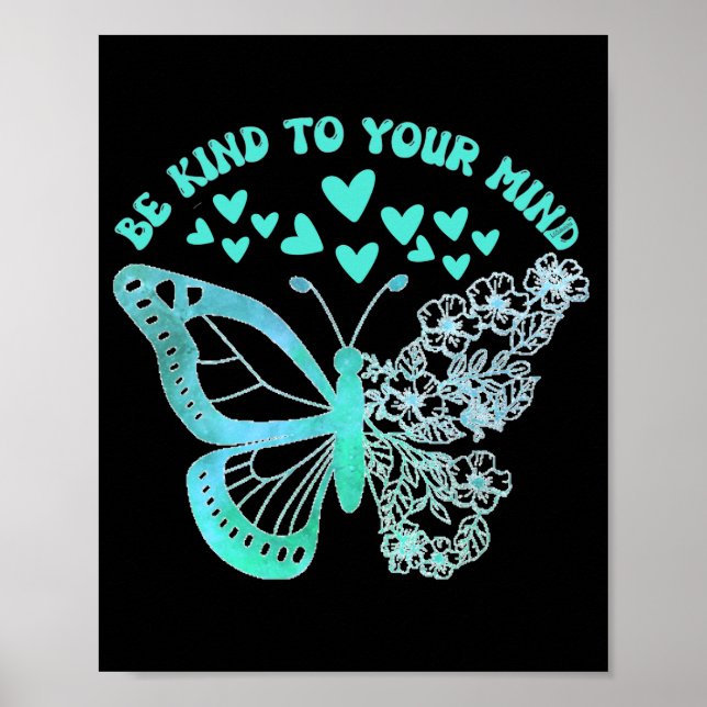 BE KIND TO YOUR MIND mental health support         Poster (Front)