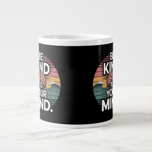Be Kind to Your Mind Mug – Mental Health Day