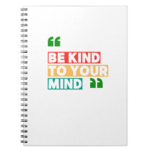 Be Kind to Your Mind