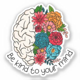 Be Kind to Your Mind Positive Mental Health Sticke