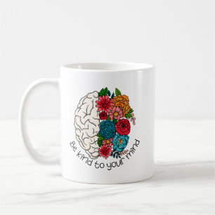 Be Kind to Your Mind Positive Mental Health Sticke Coffee Mug