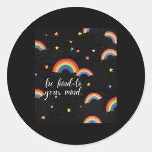 Be Kind To Your Mind Rainbow Sticker