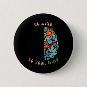 Be Kind To Your Mind Retro Green Mental Health Awa 6 Cm Round Badge