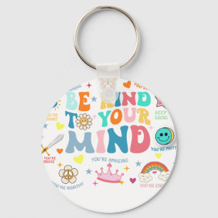be kind to your mind school key ring