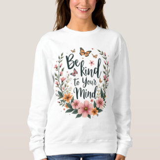 "Be Kind to Your Mind" Self-Care Floral Tee