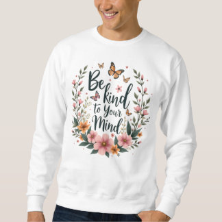 "Be Kind to Your Mind" Self-Care Floral Tee