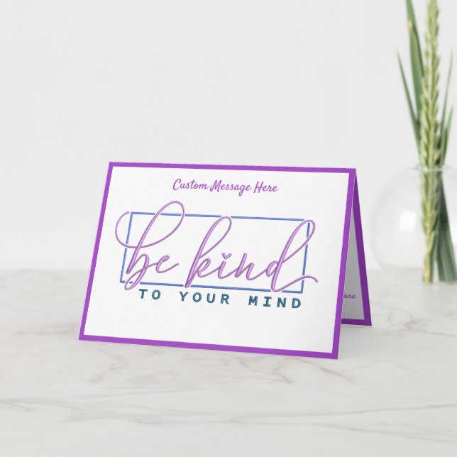 Be Kind To Your Mind Self Care Mental Health Card (Front)