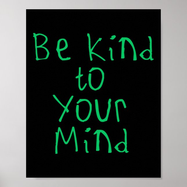 Be Kind To Your Mind Sticker1  Poster (Front)