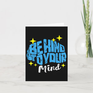 Be Kind To Your Mind Stigma Warrior Mental Health Card
