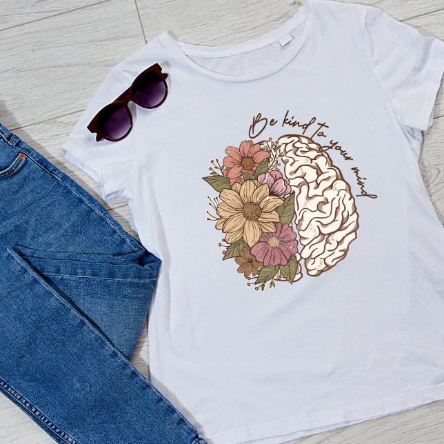 Be Kind to your mind women  T-Shirt (Creator Uploaded)