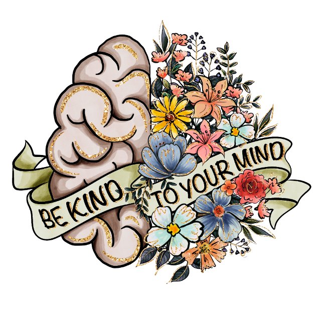 Be Kind to your mind women's  T-Shirt (Creator Uploaded)