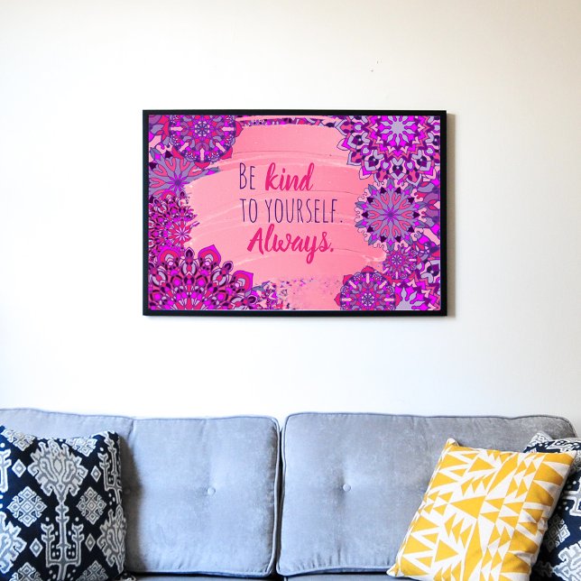 Be Kind To Yourself. Always. Motivational Quote Poster (Creator Uploaded)