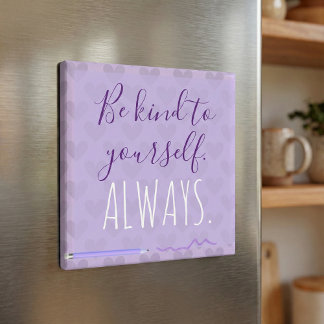 Be Kind To Yourself Always Quote Pastel Lavender Magnet