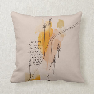 Be Kind To Yourself - Inspirational quote pillow