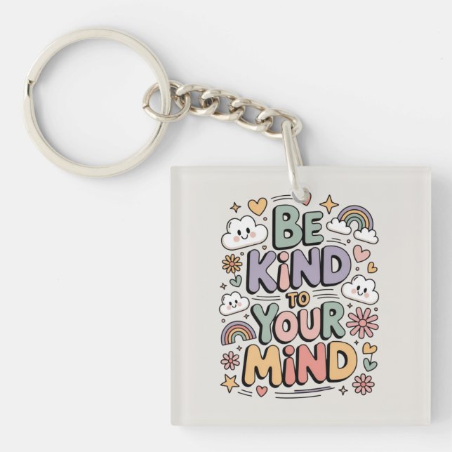 Be Kind to Yourself, Motivational, Positive Quote Key Ring (Front)