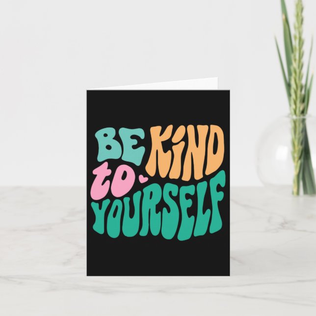 Be Kind To Yourself Positive Message Self Care Men Card (Front)