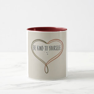 Be Kind to Yourself – Self-Care & Recovery Mug