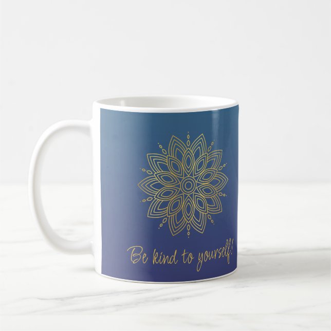 Be kind to yourself - self compassion  coffee mug (Left)
