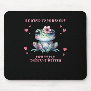 Be Kind To Yourself Sticker Mouse Pad