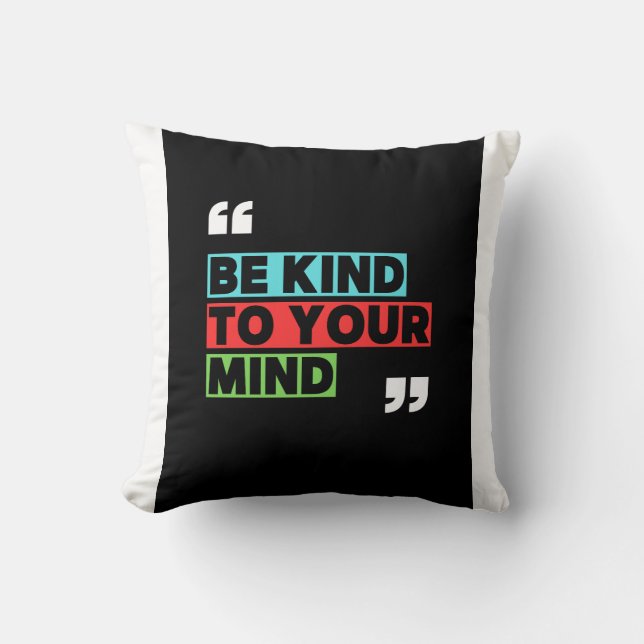 Be kind to yourself t shirt  cushion (Front)