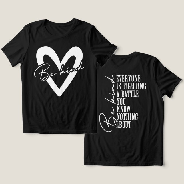 Be Kind Tri-Blend Shirt (Design Front & Back)