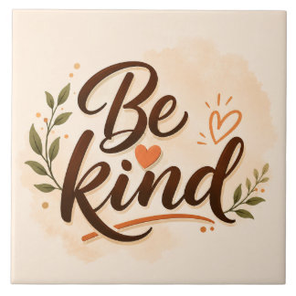 Be Kind Typography Ceramic Tile