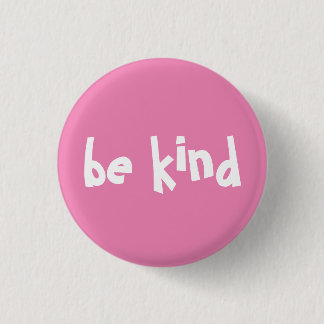 Be Kind Typography Pink White Button