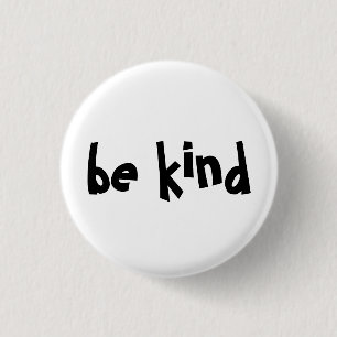 Be Kind Typography White Black 3 Cm Round Badge