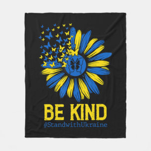 Be Kind Ukraine Stand With Ukraine Sunflower Ukrai Fleece Blanket