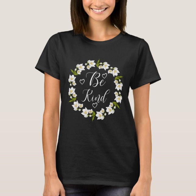 be kind unity day jasmine flowers T-Shirt (Front)