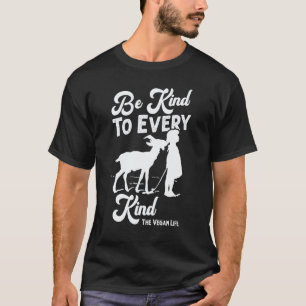 Be Kind Vegan Food Quotes T-Shirt