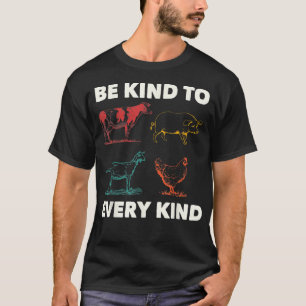 Be Kind Veganism Plant Organic Based Diet Vegan Gi T-Shirt