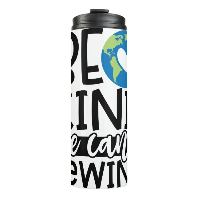 Be Kind We Can't Rewind Earth Day Heart Thermal Tumbler (Front)