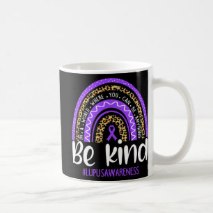 Be Kind  We Wear Purple Lupus Awareness Month Rain Coffee Mug