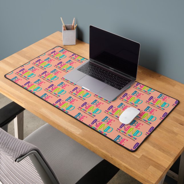 Be Kind Whenever Possible Desk Mat (Office 2)