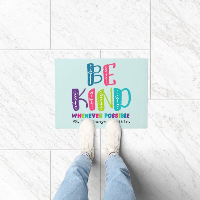 Be Kind Whenever Possible Doormat (Indoor)