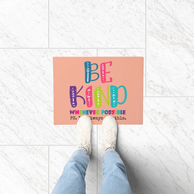 Be Kind Whenever Possible Doormat (Indoor)